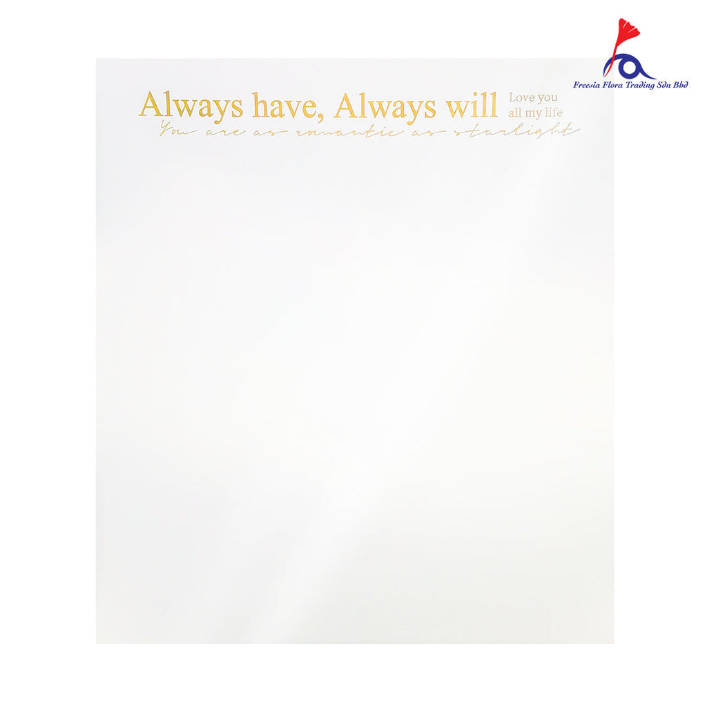 FPL099 ALWAYS HAVE, ALWAYS WILL - Freesia